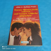 Allan & Barbara Pease - Warum Männer Nicht Zuhören Und Frauen Schlecht Einparken - Psychologie