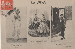 LA MODE (A Travers Les âges) Il Y A 100 Ans (1811) Il Y A 50 Ans (1861) D'aujourd'hui (1911) - Moda