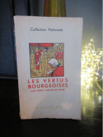 Henry Carton De Wiart - Les Vertus Bourgeoises (Editions REX - Collection Nationale) - Belgische Autoren