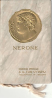 CALENDIARETTO - NERONE - Ediz. Speciale S.A. Tosi Quirino - Milano  1925 - Petit Format : 1921-40