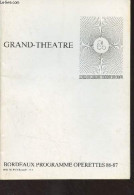 Grand-Théâtre - Bordeaux Programme Opérettes 86-87 (Rose-Marie, Ciboulette, La Vie Parisienne, La Belle Hélène, Mam'zell - Other & Unclassified