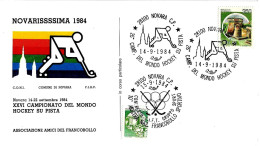 ITALIA - 1984 NOVARA 2 Annulli 26° Camp.mondo Hockey Su Pista + 10° Mostra Francobollo Sportivo Su Busta Spec.- 4245 - Hockey (Field)