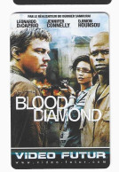 VF 327 VIDEO FUTUR BLOOD DIAMOND Leonardo Dicaprio Jennifer Connelly Djimon Hounson Film WARNER USA 2007 - Other & Unclassified