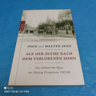 Inge & Walter Jens - Auf Der Suche Nach Dem Verlorenen Sohn - Biographies & Mémoires