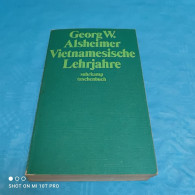 Georg W. Alsheimer - Vietnamesische Lehrjahre - Biographien & Memoiren