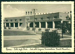 CLZ117 - ROMA - CITTA' DEGLI STUDI - SEDE DELLA LEGIONE UNIVERSITARIA BENITO MUSSOLINI 1940 CIRCA - Enseñanza, Escuelas Y Universidades