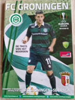 Programme FC Groningen - SC Braga - 10.12.2015 - UEFA Europa League - Holland - Program - Football - Habillement, Souvenirs & Autres