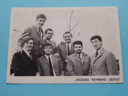 JACQUES RAYMOND SEXTET ( Zie / Voir Scans ) Fan Kaart () ! - Chanteurs & Musiciens