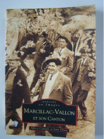 MARCILLAC-VALLON AVEYRON. "MARCILLAC-VALLON ET SON CANTON". SALLES-LA-SOURCE. VALADY. SAINTR-AUSTREMOINE.......... - Auvergne