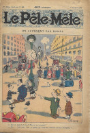 Le PELE-MELE - N° 42 - 1924 - Un Accident Pas Banal - Histoires Jeux ...textes Dessins ...Téléphone... - 1900 - 1949