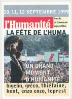 Fête De L'Humanité  - 1999 - Higelin Gréco Thiefaine Kent Enzo Leprest - Demonstrations