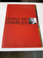 PROGRAMME EXPOSITION MICHAEL RAY CHARLES Complet Vernissage 7 Mars 2001 Galerie Enrico Navarra - Magazines & Catalogs