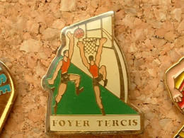 Pin's BASKETBALL - FOYER TERCIS - Basketball