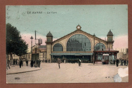 (RECTO / VERSO) LE HAVRE EN 1925 - N° 1 - LA GARE - VISUEL ABIME BAS A DROITE - CPA COULEUR - Station