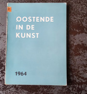 Oostende In De Kunst 1964, Catalogus Door Frank Edebau, 1964, Oostende, 39 Blz. - Pratique