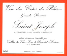 Etiquette Neuve De Vin Cotes Du Rhone Saint Joseph Grande Réserve Cellier Des Vins Fins De Bouchet ( Drome ) - 75 Cl - Côtes Du Rhône