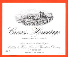 Etiquette Neuve De Vin Cotes Du Rhone Crozes Hermitage Cellier Des Vins Fins De Bouchet ( Drome ) - 75 Cl - Côtes Du Rhône