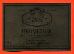 Etiquette Neuve De Vin Hermitage Caves Bessac à Chateauneuf Du Pape - 75 Cl - Vin De Pays D'Oc
