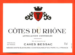 Etiquette Neuve De Vin Cote Du Rhone Caves Bessac à Chateauneuf Du Pape - 75 Cl - Côtes Du Rhône