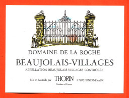 Etiquette Neuve De Vin Beaujolais Villages Domaine De La Roche Ets Thorin à Pontanevaux - 75 Cl - Beaujolais