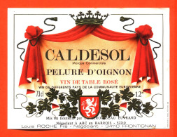 Etiquette Neuve De Vin De Table Rosé Pelure D'oignon Caldesol Louis Roche à Frontigna - Lerousseau Euvrard à Arc - 73 Cl - Rosé (Schillerwein)