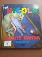 Nicola Niente Nanna - M. Wright - Ed. Nord Sud - Bambini E Ragazzi
