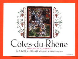 Etiquette Ancienne Neuve De Vin Cotes Du Rhone T David Et L Foissard à Sorgues - 75cl - Chevalier Dragon - Côtes Du Rhône