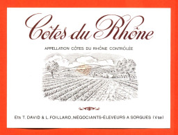 Etiquette Neuve De Vin Cotes Du Rhone T David Et L Foissard à Sorgues - 75cl - Côtes Du Rhône