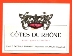 Etiquette Ancienne Neuve De Vin Cotes Du Rhone T David Et L Foissard à Sorgues - 75cl - Côtes Du Rhône