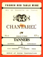 Etiquette Ancienne Neuve De Vin Chantarel Pour Exportation Tanners Chantovent à Bonnières - 70cl - Vin De Pays D'Oc