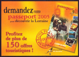 DEMANDEZ VOTRE PASSEPORT 2005 POUR DECOUVRIR LA LORRAINE 2005 - Lorraine