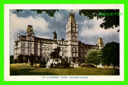 QUÉBEC - LE PARLEMENT - PARLIAMENT BUILDING -  LORENZO AUDET ENR. ÉDITEUR No 10 - - Québec - La Cité