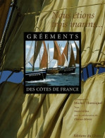 Gréements Des Côtes De France De Gilles Thersiquel (2000) - Barche