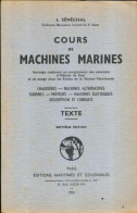 Cours De Machines Marines : Texte De J Sénéchal (1959) - Barche