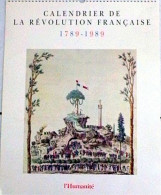 CALENDRIER (Grand Format 38 X 47cm) DE LA REVOLUTION FRANCAISE 1789 - 1989 (L'HUMANITE) - Grossformat : 1981-90