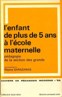 L'enfant De Plus De 5 Ans à L'école Maternelle De Réjane Sarazanas (1976) - 0-6 Years Old