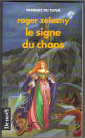PRESENCE-DU-FUTUR N° 468 " LE SIGNE DU CHAOS " ZELAZNY DE 1997 - Présence Du Futur