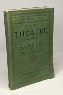 Théâtre - Tome Premier - Le Dépit Amoureux Les Précieuses Ridicules L'école Des Femmes - Préfaces Et Notes De M. Mornet - Other & Unclassified