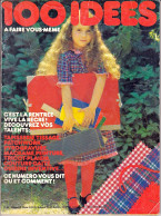 Magazine 100 Idées N° 35 Septembre 1976 - Complet (avec à L'intérieur : "Savoir Faire - Sans Panique") - Huis & Decoratie