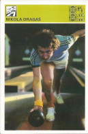 Trading Card KK000333 - Svijet Sporta Bowling Yugoslavia Croatia Nikola Dragas 10x15cm - Bowling