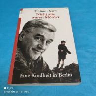 Michael Degen - Nicht Alle Waren Mörder - Biografía & Memorias