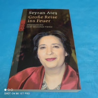 Seyran Ates - Grosse Reise Ins Feuer - Biographien & Memoiren