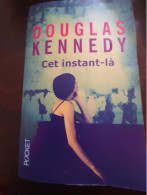 LIVRE   POCKET       DE DOUGLAS KENEDY    CET INSTANT LA - Novelas Negras