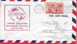 U.S.A. - AIRPORT DEDICATION GRAND RAPIDS, MINNESOTA - ON AIRMAIL COVER FROM GRAND RAPIDS *JUL 19, 1953* - 2c. 1941-1960 Storia Postale