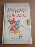 Il Manuale Del Soldato Romano - Ed. Usborne - Bambini
