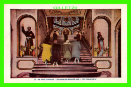 STE ANNE DE BEAUPRÉ, QUÉBEC - LE SAINT ESCALIER  - LORENZO AUDET ENR. ÉDITEUR No 67 - THE " SCALA SANTA " - Ste. Anne De Beaupré