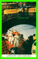 QUÉBEC - CARNAVAL DE QUÉBEC - ARRIVÉE DU BONHOMME CARNAVAL - LORENZO AUDET ENR. ÉDITEUR No 4 -CIRCULÉE EN 1956 - - Québec - La Cité