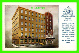 QUÉBEC - CLARENDON HOTEL - QUEBEC PHOTO ENGRAVERS REG'D - Q.P.E. - - Québec - La Cité