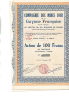 COMPAGNIE DES MINES D'OR DE LA GUYANE FRANCAISE -  3 ACTIONS DE 100 FRS -ANNEE 1926 - Bergbau