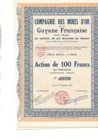 COMPAGNIE DES MINES D'OR DE LA GUYANE FRANCAISE -  3 ACTIONS DE 100 FRS -ANNEE 1926 - Mijnen